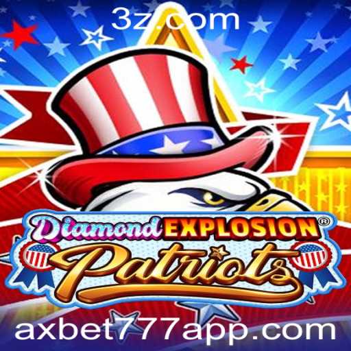 Explorando DiamondExplosionPatriots: O Novo Fenômeno de Jogos com AXBET777